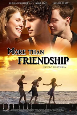 More Than Friendship (2013) More Than Friendship (2013)