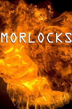 Morlocks (2011) Morlocks (2011)
