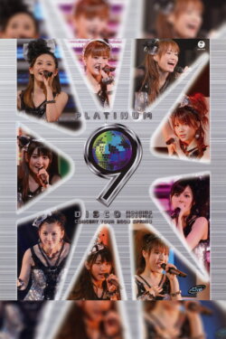 Morning Musume. 2009 Spring ~Platinum 9 DISCO~ (2009) Morning Musume. 2009 Spring ~Platinum 9 DISCO~ (2009)