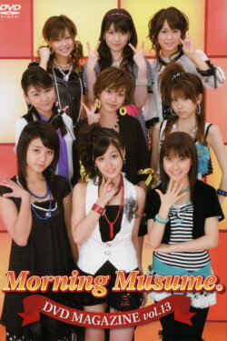 Morning Musume. DVD Magazine Vol.13 (2007) Morning Musume. DVD Magazine Vol.13 (2007)
