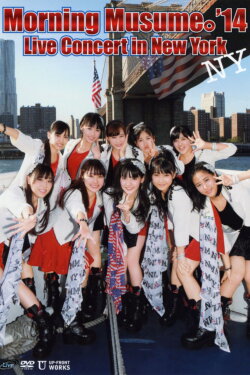 Morning Musume.'14 Live Concert in New York (2014) Morning Musume.'14 Live Concert in New York (2014)