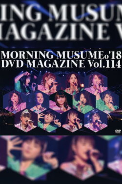 Morning Musume.'18 DVD Magazine Vol.114 (2018) Morning Musume.'18 DVD Magazine Vol.114 (2018)