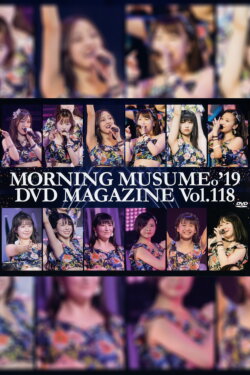 Morning Musume.'19 DVD Magazine Vol.118 (2019) Morning Musume.'19 DVD Magazine Vol.118 (2019)