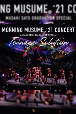 Morning Musume.'21 2021 Autumn Teenage Solution ~Sato Masaki Sotsugyou Special~ (2021) Morning Musume.'21 2021 Autumn Teenage Solution ~Sato Masaki Sotsugyou Special~ (2021)