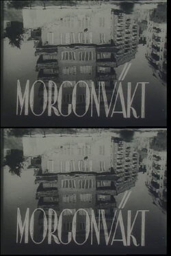 Morning Watch : A Study in Contrasts (1945) Morning Watch : A Study in Contrasts (1945)
