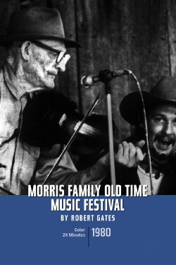 Morris Family Old-Time Music Festival (1980) Morris Family Old-Time Music Festival (1980)
