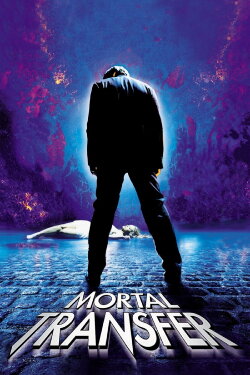 Mortal Transfer (2001) Mortal Transfer (2001)