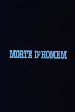 Morte D'Homem (1985)