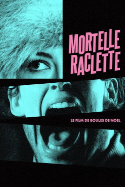 Mortelle raclette (2024) Mortelle raclette (2024)