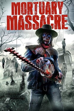 Mortuary Massacre (2017) Mortuary Massacre (2017)
