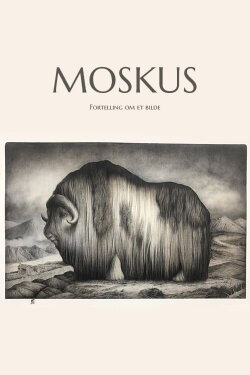 Moskus - Fortelling om et bilde (2022) Moskus - Fortelling om et bilde (2022)