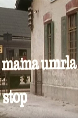 Mother Died, Stop (1974) Mother Died, Stop (1974)
