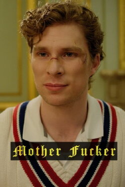 Mother Fucker (2018) Mother Fucker (2018)
