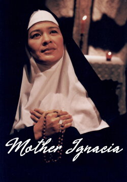 Mother Ignacia: Ang Uliran (1998) Mother Ignacia: Ang Uliran (1998)