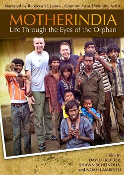 Mother India: Life Through the Eyes of the Orphan (2012) Mother India: Life Through the Eyes of the Orphan (2012)