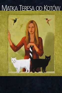 Mother Teresa of Cats (2010) Mother Teresa of Cats (2010)