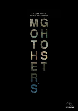 Mother's Ghost (2017) Mother's Ghost (2017)