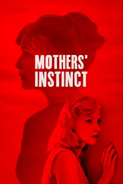 Mothers' Instinct (2019) Mothers' Instinct (2019)