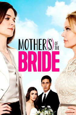 Mothers of the Bride (2015) Mothers of the Bride (2015)