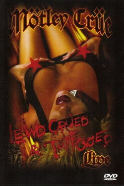 Mötley Crüe | Lewd, Crued & Tattooed (2001) Mötley Crüe | Lewd, Crued & Tattooed (2001)