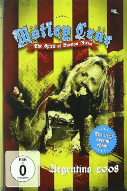 Mötley Crüe – The Spirit Of Buenos Aires (2009) Mötley Crüe – The Spirit Of Buenos Aires (2009)
