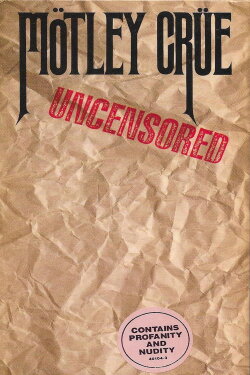 Mötley Crüe | Uncensored (1986) Mötley Crüe | Uncensored (1986)