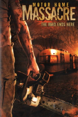 Motor Home Massacre (2005) Motor Home Massacre (2005)