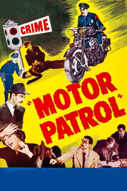 Motor Patrol (1950) Motor Patrol (1950)