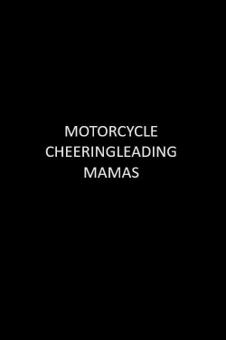 Motorcycle Cheerleading Mommas (1997) Motorcycle Cheerleading Mommas (1997)