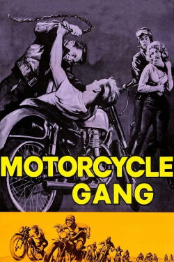 Motorcycle Gang (1957) Motorcycle Gang (1957)