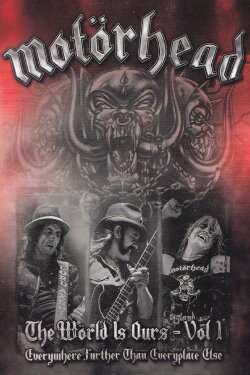 Motörhead: The Wörld Is Ours - Vol 1 Motörhead: The Wörld Is Ours - Vol 1