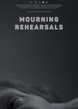 Mourning Rehearsals (2022) Mourning Rehearsals (2022)