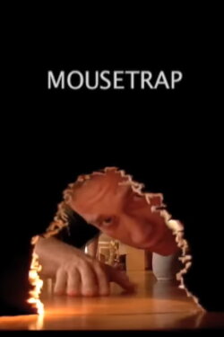 Mousetrap (2007) Mousetrap (2007)
