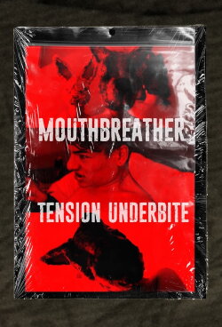 MOUTHBREATHER/ Tension Underbite (2021)