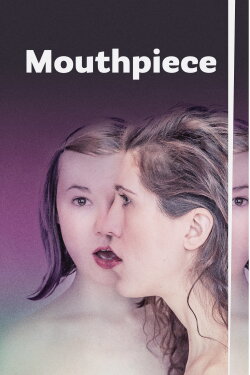 Mouthpiece (2019) Mouthpiece (2019)