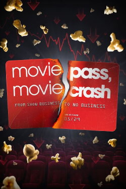 MoviePass, MovieCrash (2024) MoviePass, MovieCrash (2024)