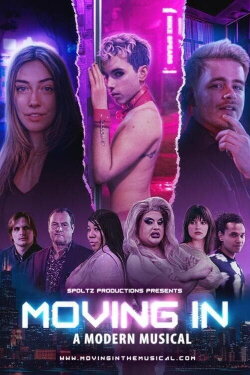 Moving In: A Modern Musical (2024) Moving In: A Modern Musical (2024)