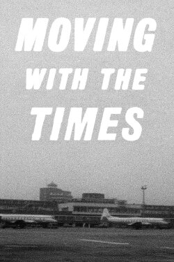 Moving with the Times (1957) Moving with the Times (1957)