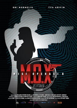 M.O.X: Misi Operasi X (2019) M.O.X: Misi Operasi X (2019)