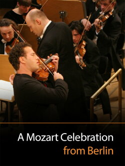 Mozart Celebration From Berlin (2017) Mozart Celebration From Berlin (2017)