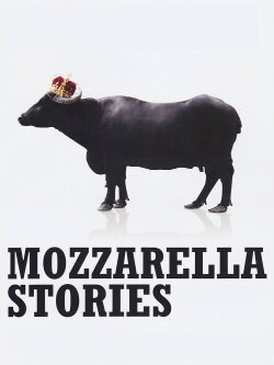 Mozzarella Stories (2011)