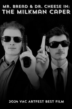 Mr. Bread & Dr. Cheese in: The Milkman Caper (2024) Mr. Bread & Dr. Cheese in: The Milkman Caper (2024)
