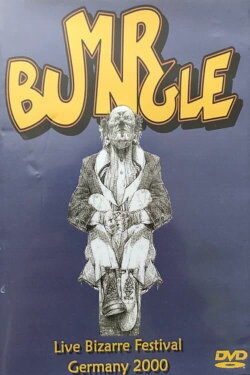 Mr. Bungle - Live Bizarre Festival Germany 2000 (2000) Mr. Bungle - Live Bizarre Festival Germany 2000 (2000)