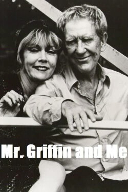 Mr. Griffin and Me (1981) Mr. Griffin and Me (1981)