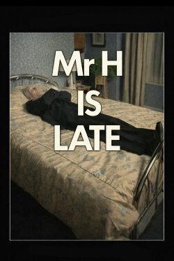 Mr. H Is Late (1988) Mr. H Is Late (1988)