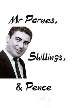 Mr Parnes, Shillings & Pence (1986) Mr Parnes, Shillings & Pence (1986)