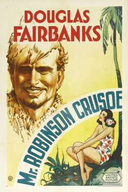 Mr. Robinson Crusoe (1932) Mr. Robinson Crusoe (1932)