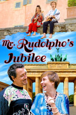 Mr. Rudolpho's Jubilee (2016) Mr. Rudolpho's Jubilee (2016)