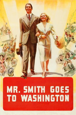 Mr. Smith Goes to Washington (1939) Mr. Smith Goes to Washington (1939)