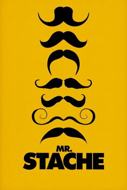 Mr. Stache (2011) Mr. Stache (2011)